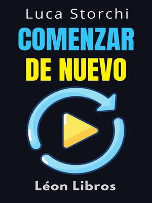 cover image of Comenzar De Nuevo--Cómo El Cambio Nos Hace Más Fuertes